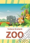 ZOO. E-book. Formato PDF ebook di Tadeusz Grubecki