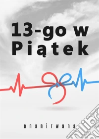 13-go w Piatek. E-book. Formato Mobipocket