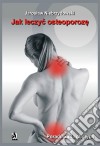 Jak leczyc osteoporoze. Poradnik dla chorych. E-book. Formato EPUB ebook