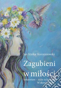 Zagubieni w milosci. E-book. Formato PDF ebook di Jan Izydor Korzeniowski