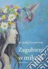 Zagubieni w milosci. E-book. Formato PDF ebook di Jan Izydor Korzeniowski