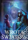 Wrota swiatów. E-book. Formato PDF ebook di Dariusz Adamowski