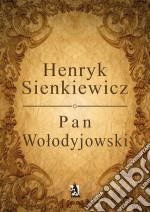 Pan Wolodyjowski. E-book. Formato EPUB ebook