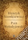 Pan Wolodyjowski. E-book. Formato EPUB ebook