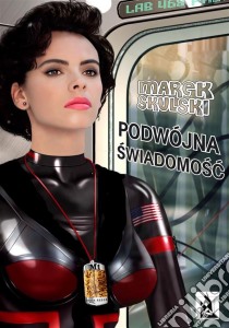 Podwójna swiadomosc. E-book. Formato EPUB ebook di Marek Skulski