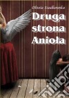 Druga strona Aniola. E-book. Formato PDF ebook di Oliwia Szadkowska