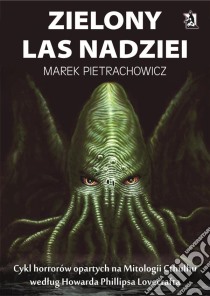 Zielony las nadziei. E-book. Formato PDF ebook di Marek Pietrachowicz