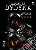 Wyrok Nocy z serii Petla Czasu. E-book. Formato EPUB ebook