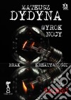 Wyrok Nocy z serii Petla Czasu. E-book. Formato EPUB ebook di Mateusz Dydyna