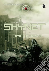 Skynet: Armia Cieni. E-book. Formato PDF ebook di Caesar Starling