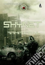 Skynet: Armia Cieni. E-book. Formato EPUB ebook