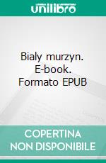 Bialy murzyn. E-book. Formato EPUB ebook