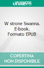 W strone Swanna. E-book. Formato EPUB ebook