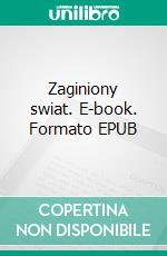 Zaginiony swiat. E-book. Formato EPUB ebook