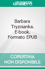 Barbara Tryznianka. E-book. Formato EPUB ebook