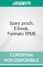 Szary proch. E-book. Formato EPUB ebook