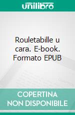 Rouletabille u cara. E-book. Formato EPUB ebook