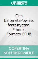 Cien BafometaPowiesc fantastyczna. E-book. Formato EPUB ebook