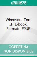 Winnetou. Tom II. E-book. Formato EPUB ebook