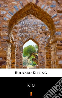 Kim. E-book. Formato EPUB ebook di Rudyard Kipling