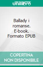 Ballady i romanse. E-book. Formato EPUB ebook