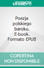 Poezja polskiego baroku. E-book. Formato EPUB