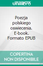 Poezja polskiego oswiecenia. E-book. Formato EPUB ebook