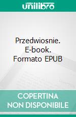 Przedwiosnie. E-book. Formato EPUB ebook