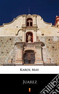 Lesna Rózyczka. Juarez. E-book. Formato EPUB ebook