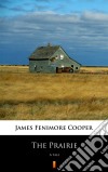 The PrairieA Tale. E-book. Formato EPUB ebook