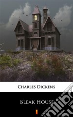 Bleak House. E-book. Formato EPUB ebook