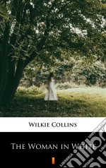 The Woman in White. E-book. Formato EPUB ebook