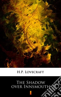 The Shadow over Innsmouth. E-book. Formato EPUB ebook