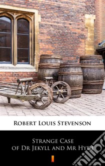 Strange Case of Dr Jekyll and Mr Hyde. E-book. Formato EPUB ebook di Robert Louis Stevenson