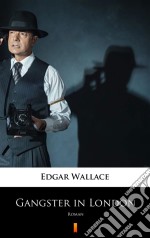 Gangster in LondonRoman. E-book. Formato EPUB ebook