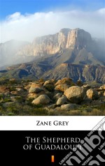 The Shepherd of Guadaloupe. E-book. Formato EPUB ebook