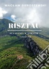 Risztau. Pustelnia w górach - Czukcze. E-book. Formato EPUB ebook