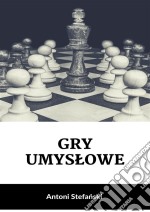 Gry umyslowe. E-book. Formato PDF