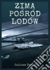 Zima posród lodów. E-book. Formato PDF ebook