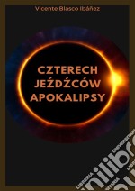 Czterech jezdzców Apokalipsy. E-book. Formato Mobipocket