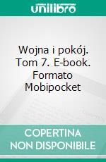 Wojna i pokój. Tom 7. E-book. Formato PDF ebook