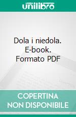 Dola i niedola. E-book. Formato PDF ebook