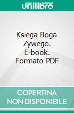 Ksiega Boga Zywego. E-book. Formato PDF