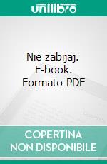 Nie zabijaj. E-book. Formato PDF ebook