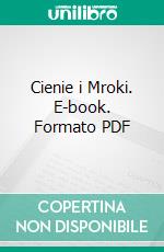 Cienie i Mroki. E-book. Formato PDF ebook