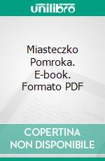 Miasteczko Pomroka. E-book. Formato PDF ebook