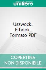 Uszwock. E-book. Formato PDF ebook