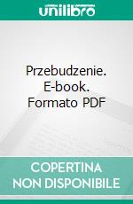 Przebudzenie. E-book. Formato PDF ebook