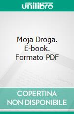 Moja Droga. E-book. Formato PDF ebook