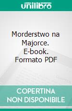 Morderstwo na Majorce. E-book. Formato PDF ebook